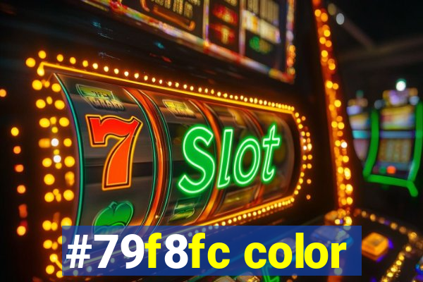 #79f8fc color