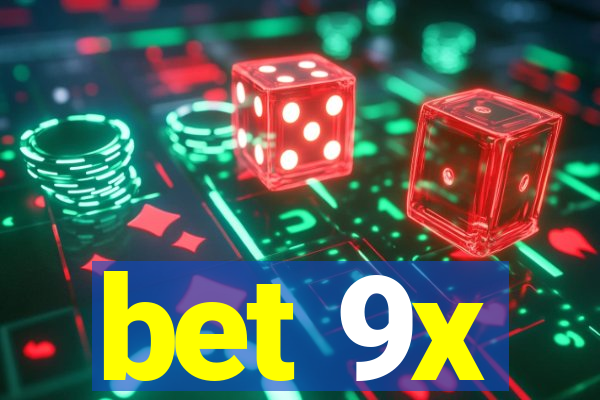 bet 9x