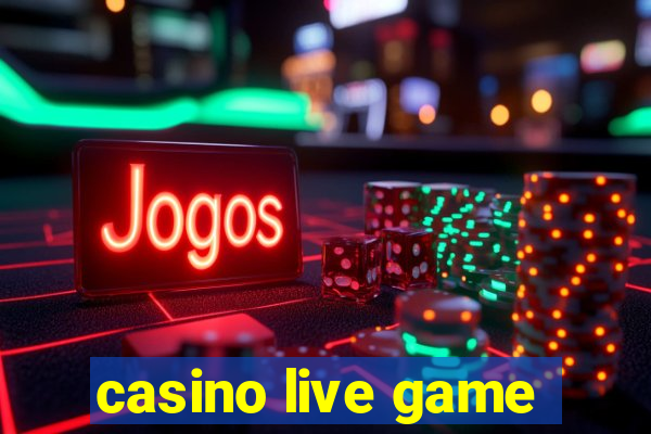 casino live game