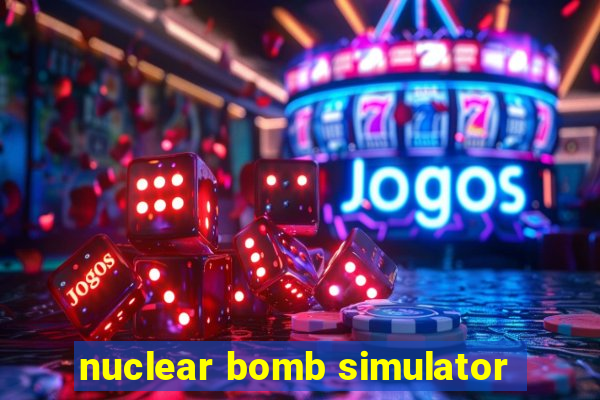 nuclear bomb simulator