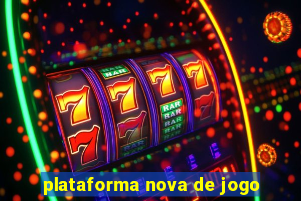 plataforma nova de jogo