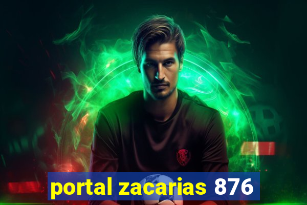 portal zacarias 876