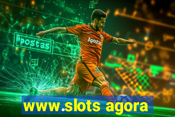 www.slots agora