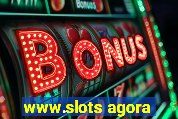 www.slots agora