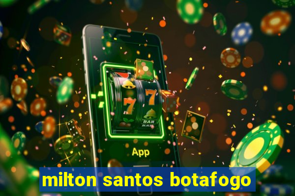 milton santos botafogo