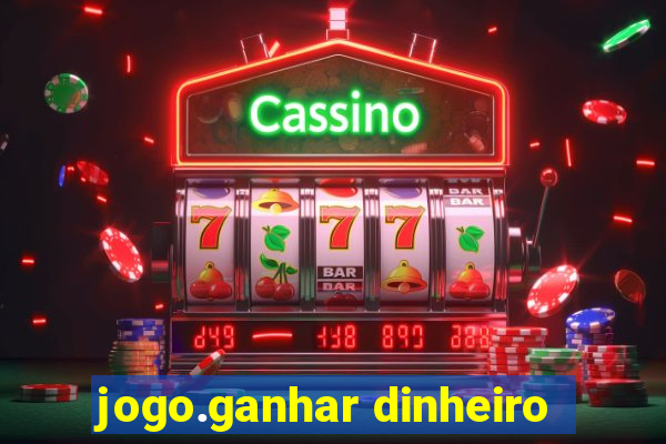 jogo.ganhar dinheiro