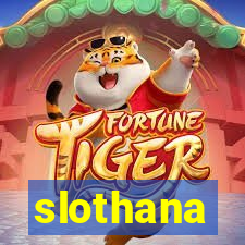 slothana