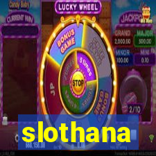 slothana