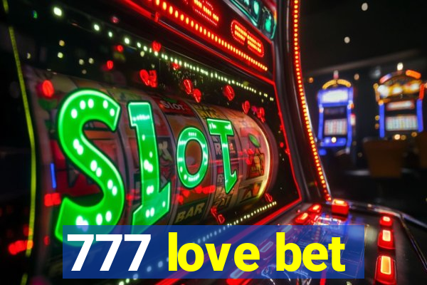 777 love bet