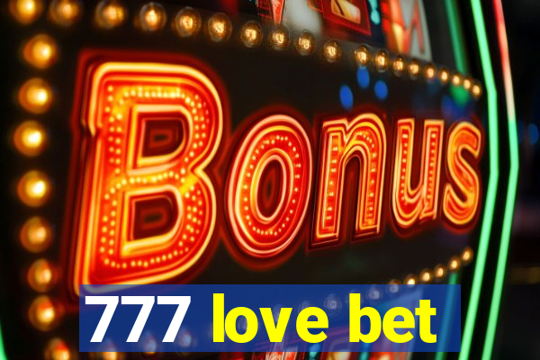 777 love bet