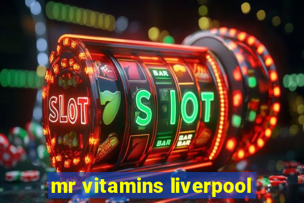 mr vitamins liverpool