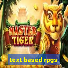 text based rpgs