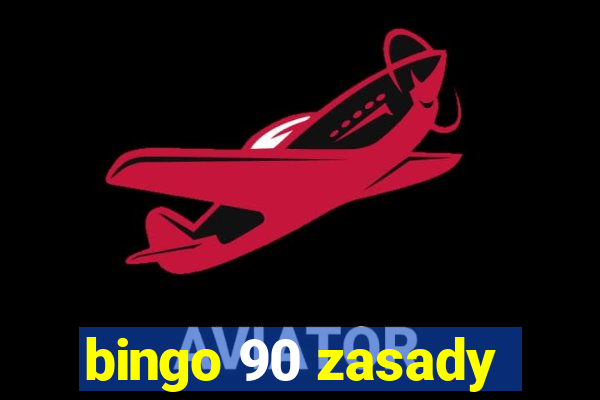 bingo 90 zasady