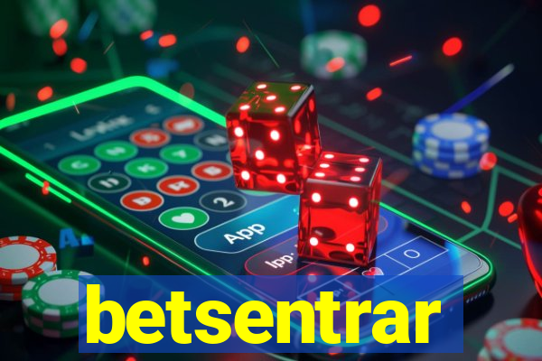 betsentrar