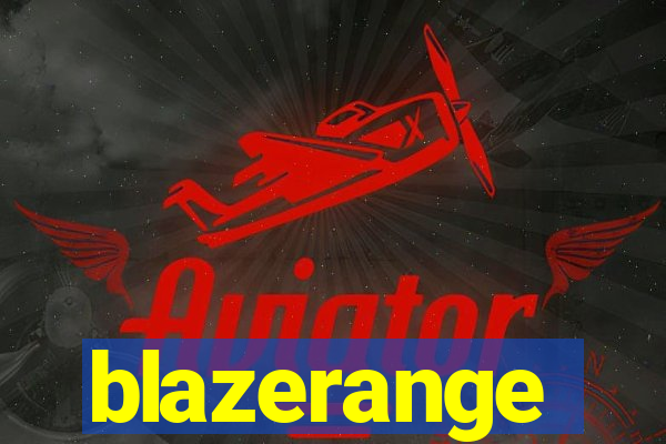 blazerange