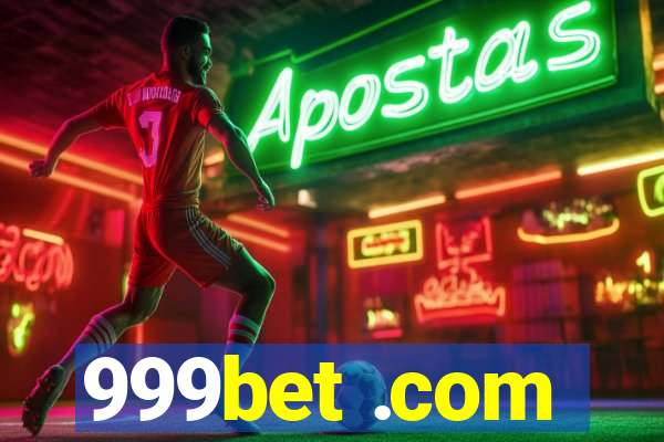 999bet .com