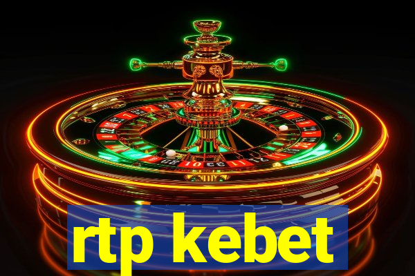 rtp kebet