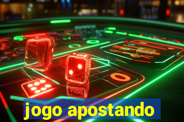 jogo apostando