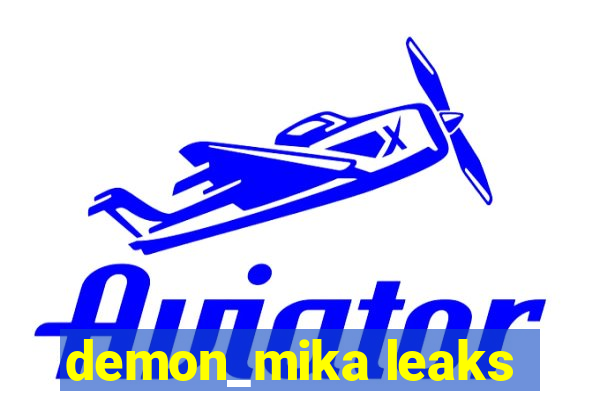 demon_mika leaks