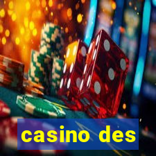 casino des