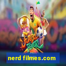 nerd filmes.com