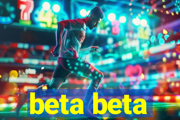 beta beta