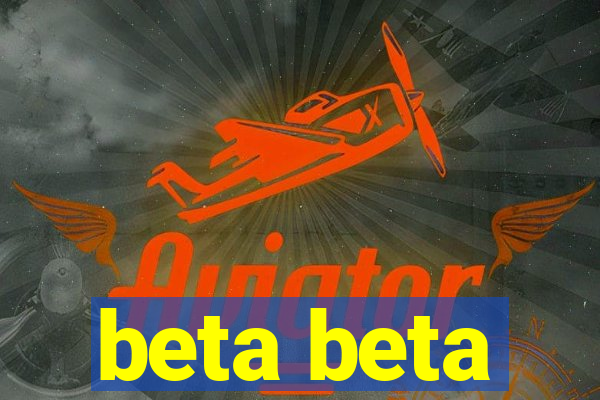 beta beta