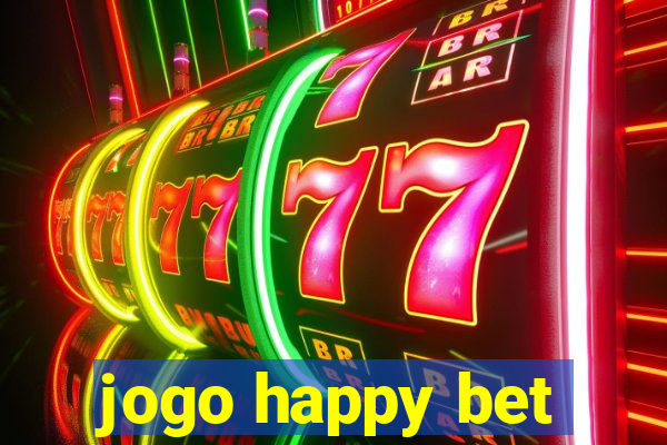 jogo happy bet