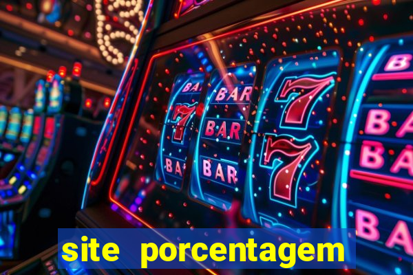 site porcentagem jogos slot