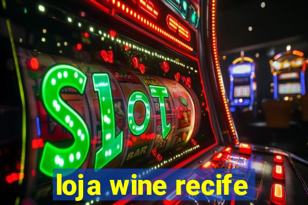 loja wine recife