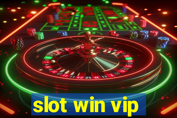 slot win vip