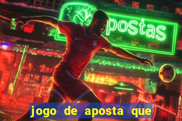 jogo de aposta que pode depositar qualquer valor