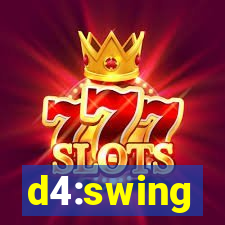 d4:swing