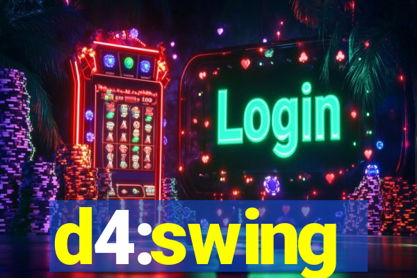 d4:swing