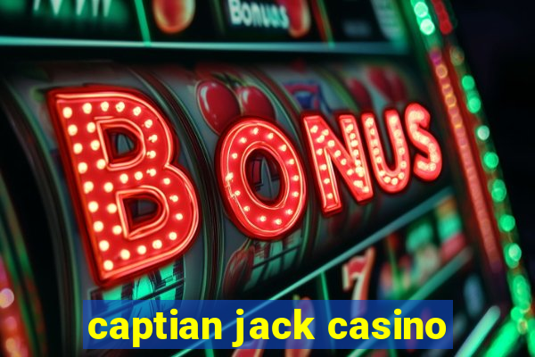 captian jack casino