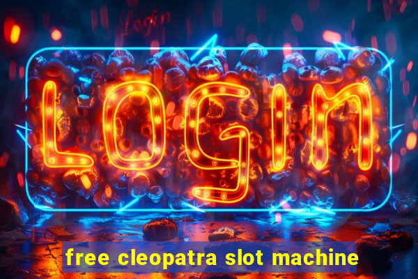 free cleopatra slot machine