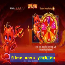 filme nova york eu te amo completo dublado