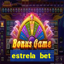 estrela bet dep贸sito m铆nimo