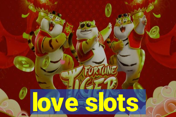 love slots