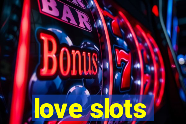 love slots