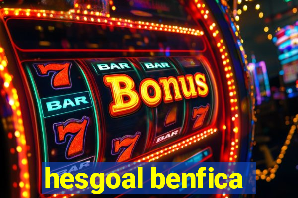 hesgoal benfica