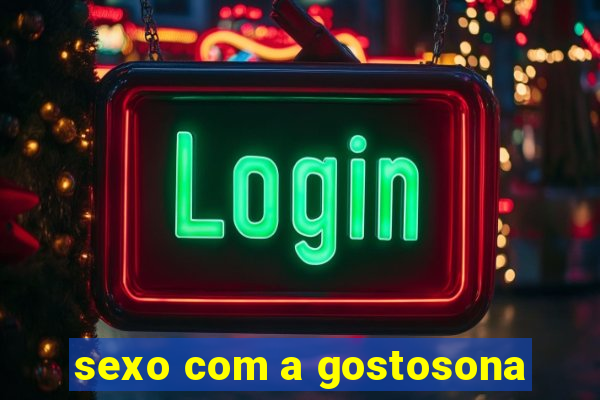 sexo com a gostosona