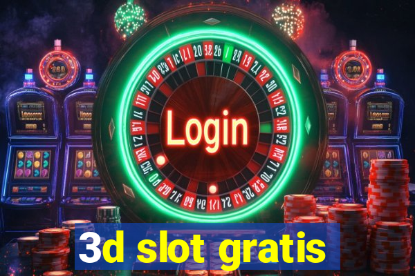 3d slot gratis