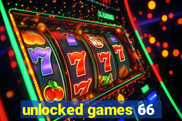 unlocked games 66