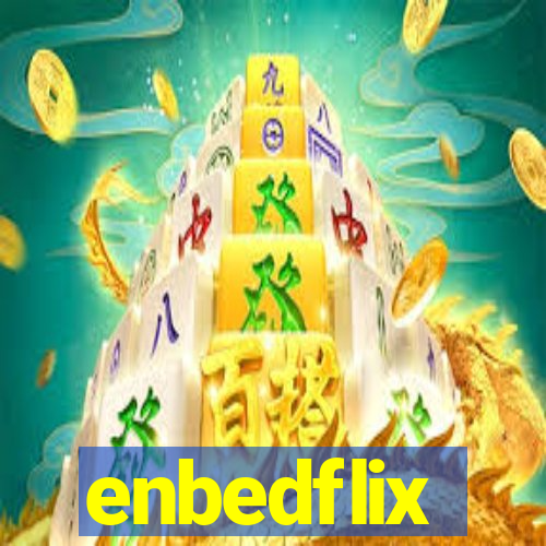 enbedflix