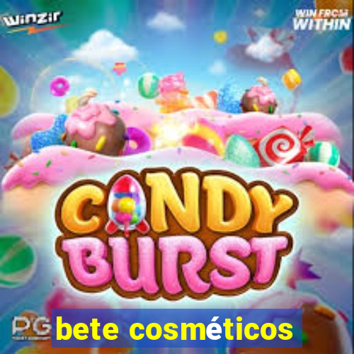 bete cosméticos