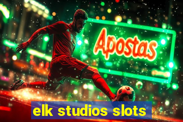 elk studios slots