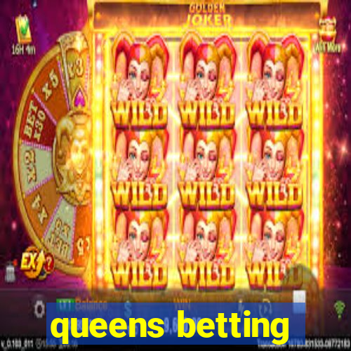 queens betting