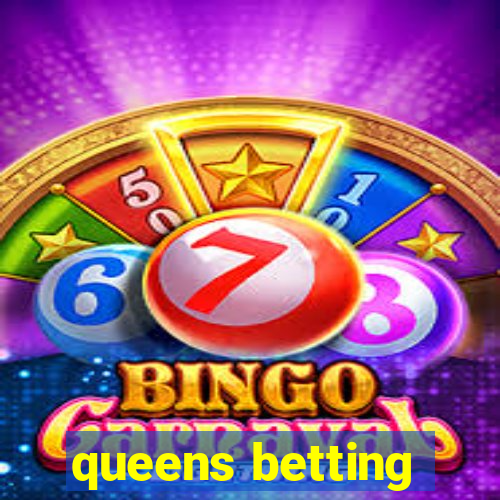 queens betting