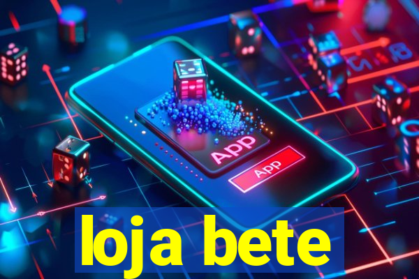 loja bete